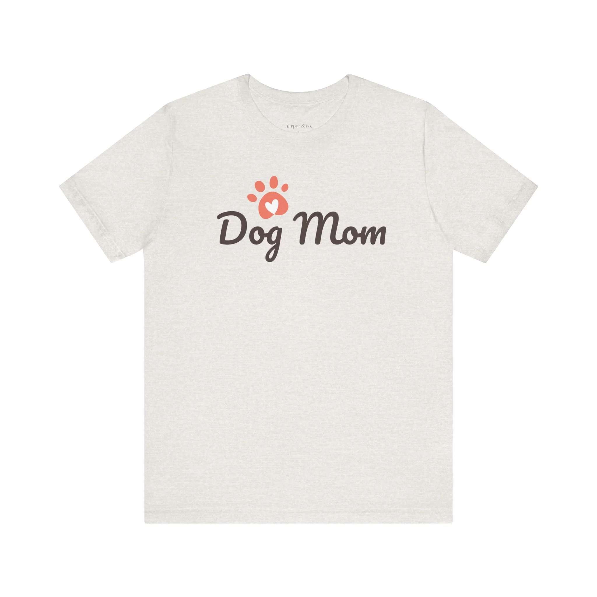Dog Mom Bella Canvas Unisex Jersey T-Shirt - Multiple Colors
